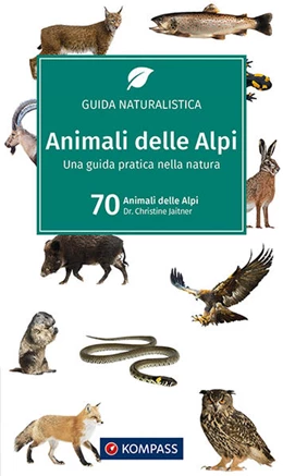 Abbildung von Jaitner | KOMPASS Naturführer Animali delle Alpi | 1. Auflage | 2021 | beck-shop.de