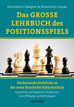 Abbildung von Landa / Sakajew | Das Grosse Lehrbuch des Positionsspiels | 1. Auflage | 2021 | beck-shop.de