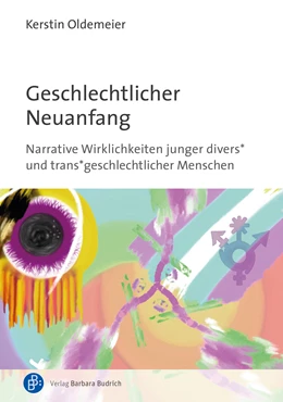 Abbildung von Oldemeier | Geschlechtlicher Neuanfang | 1. Auflage | 2021 | beck-shop.de