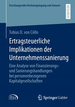 Abbildung von von Cölln | Ertragsteuerliche Implikationen der Unternehmenssanierung | 1. Auflage | 2021 | beck-shop.de