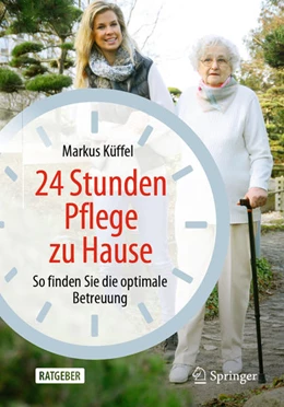 Abbildung von Küffel | 24 Stunden Pflege zu Hause | 1. Auflage | 2021 | beck-shop.de