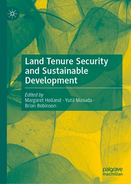Abbildung von Holland / Masuda | Land Tenure Security and Sustainable Development | 1. Auflage | 2022 | beck-shop.de