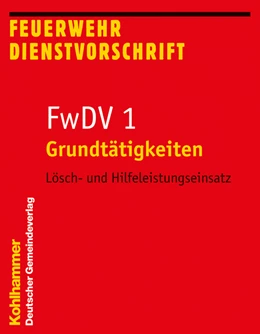 Abbildung von Grundtätigkeiten - Lösch- und Hilfeleistungseinsatz | 1. Auflage | 2007 | 1 | beck-shop.de