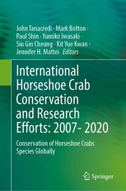 Abbildung von Tanacredi / Botton | International Horseshoe Crab Conservation and Research Efforts: 2007- 2020 | 1. Auflage | 2022 | beck-shop.de