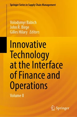 Abbildung von Babich / Birge | Innovative Technology at the Interface of Finance and Operations | 1. Auflage | 2022 | 13 | beck-shop.de
