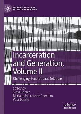Abbildung von Gomes / Carvalho | Incarceration and Generation, Volume II | 1. Auflage | 2021 | beck-shop.de