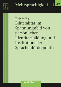 Abbildung von Sterling | Biliteralität im Spannungsfeld von persönlicher Identitätsbildung und institutioneller Sprachenförderpolitik | 1. Auflage | 2021 | beck-shop.de