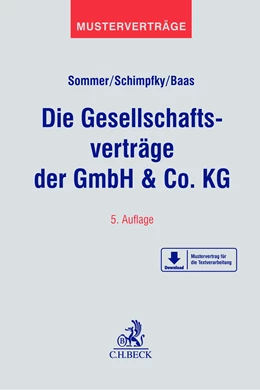 Abbildung von Sommer / Schimpfky | Die Gesellschaftsverträge der GmbH & Co. KG | 6. Auflage | 2023 | beck-shop.de
