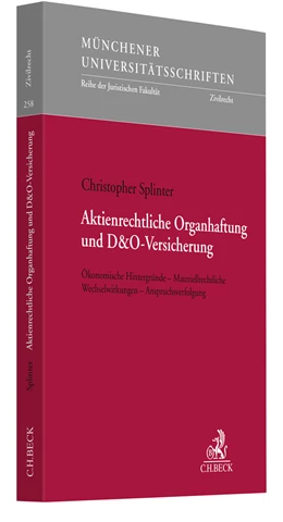 Abbildung von Splinter | Aktienrechtliche Organhaftung und D&O-Versicherung | 1. Auflage | 2021 | Band 258 | beck-shop.de