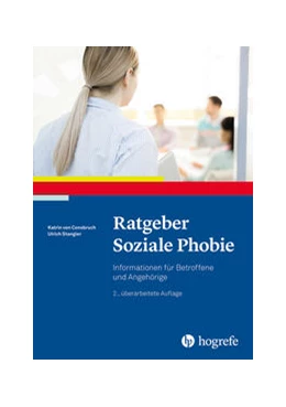 Abbildung von Consbruch / Stangier | Ratgeber Soziale Phobie | 2. Auflage | 2021 | beck-shop.de