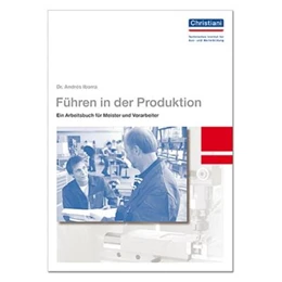 Abbildung von Ibarra | Führen in der Produktion | 4. Auflage | 2021 | beck-shop.de