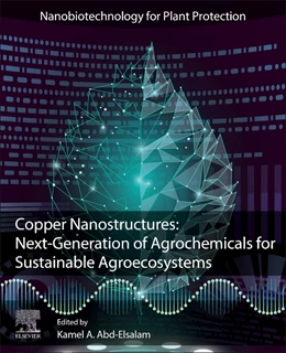 Abbildung von Copper Nanostructures: Next-Generation of Agrochemicals for Sustainable Agroecosystems | 1. Auflage | 2022 | beck-shop.de