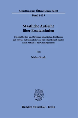 Abbildung von Stock | Staatliche Aufsicht über Ersatzschulen. | 1. Auflage | 2021 | 1455 | beck-shop.de