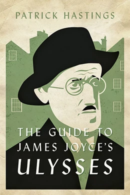 Abbildung von Hastings | The Guide to James Joyce's Ulysses | 1. Auflage | 2022 | beck-shop.de