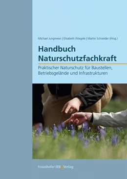 Abbildung von Jungmeier / Wiegele | Handbuch Naturschutzfachkraft. | 1. Auflage | 2022 | beck-shop.de