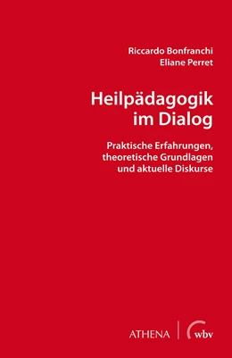 Abbildung von Bonfranchi / Perret | Heilpädagogik im Dialog | 1. Auflage | 2021 | beck-shop.de