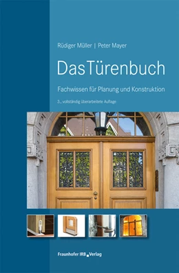 Abbildung von Müller / Mayer | Das Türenbuch. | 3. Auflage | 2022 | beck-shop.de