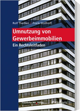 Abbildung von Theißen / Stollhoff | Umnutzung von Gewerbeimmobilien | 1. Auflage | 2022 | beck-shop.de