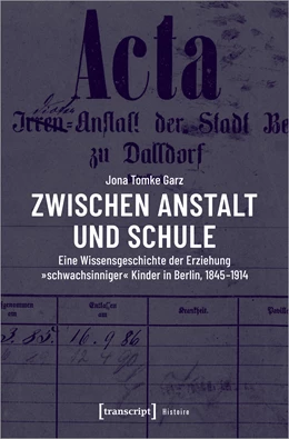 Abbildung von Garz | Zwischen Anstalt und Schule | 1. Auflage | 2022 | beck-shop.de