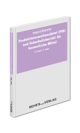Abbildung von Stumpf / Vogler | Produktinformationsdatei (PID) und Sicherheitsbericht für kosmetische Mittel | 2. Auflage | 2021 | beck-shop.de