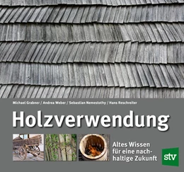 Abbildung von Grabner / Weber | Holzverwendung | 1. Auflage | 2021 | beck-shop.de