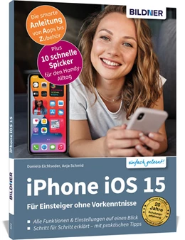 Abbildung von Schmid / Eichlseder | Apple iPhone mit iOS 15 - Für Einsteiger ohne Vorkenntnisse | 1. Auflage | 2021 | beck-shop.de