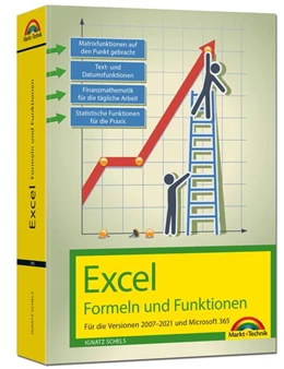 Abbildung von Schels | Excel Formeln und Funktionen für 2021 und 365, 2019, 2016, 2013, 2010 und 2007: - neueste Version. Topseller Vorauflage: Für die Versionen 2007 bis 2021 | 1. Auflage | 2022 | beck-shop.de