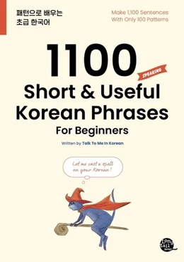 Abbildung von 1100 Short & Useful Korean Phrases For Beginners | 1. Auflage | 2020 | beck-shop.de