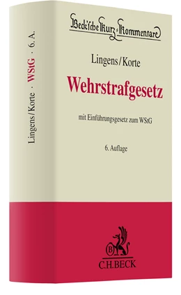 Abbildung von Lingens / Korte | Wehrstrafgesetz: WStG | 6. Auflage | 2023 | Band 46 | beck-shop.de