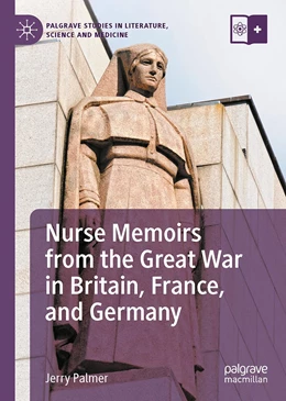 Abbildung von Palmer | Nurse Memoirs from the Great War in Britain, France, and Germany | 1. Auflage | 2021 | beck-shop.de