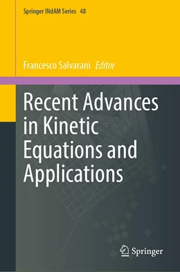 Abbildung von Salvarani | Recent Advances in Kinetic Equations and Applications | 1. Auflage | 2021 | 48 | beck-shop.de