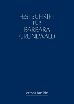 Abbildung von Dauner-Lieb / Hennrichs | Festschrift für Barbara Grunewald | 1. Auflage | 2021 | beck-shop.de