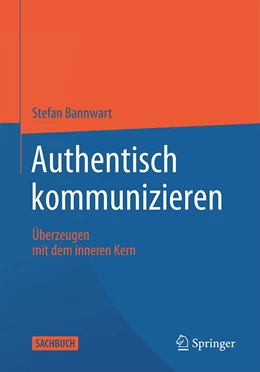Abbildung von Bannwart | Authentisch kommunizieren | 1. Auflage | 2021 | beck-shop.de