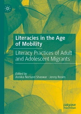 Abbildung von Norlund Shaswar / Rosén | Literacies in the Age of Mobility | 1. Auflage | 2022 | beck-shop.de