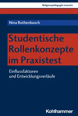 Abbildung von Rothenbusch | Studentische Rollenkonzepte im Praxistest | 1. Auflage | 2021 | beck-shop.de