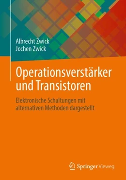 Abbildung von Zwick | Operationsverstärker und Transistoren | 1. Auflage | 2023 | beck-shop.de