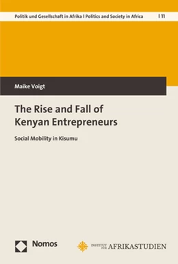 Abbildung von Voigt | The Rise and Fall of Kenyan Entrepreneurs | 1. Auflage | 2021 | 11 | beck-shop.de