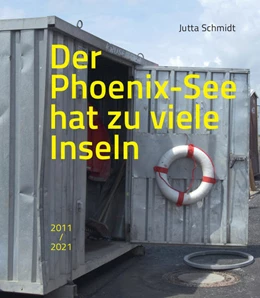 Abbildung von Schmidt | Der Phoenix-See hat zu viele Inseln | 1. Auflage | 2021 | beck-shop.de