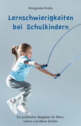 Abbildung von Grabs | Lernschwierigkeiten bei Schulkindern | 1. Auflage | 2021 | beck-shop.de