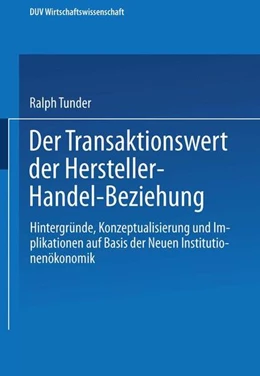Abbildung von Tunder | Der Transaktionswert der Hersteller-Handel-Beziehung | 1. Auflage | 2013 | beck-shop.de