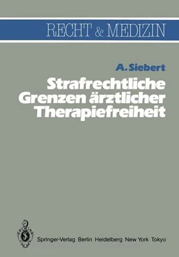Abbildung von Siebert | Strafrechtliche Grenzen ärztlicher Therapiefreiheit | 1. Auflage | 2013 | beck-shop.de