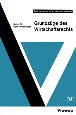 Abbildung von Ott | Grundzüge des Wirtschaftsrechts | 2. Auflage | 2013 | beck-shop.de