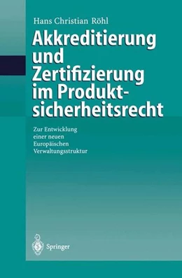Abbildung von Röhl | Akkreditierung und Zertifizierung im Produktsicherheitsrecht | 1. Auflage | 2013 | beck-shop.de