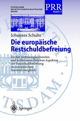 Abbildung von Schulte | Die europäische Restschuldbefreiung | 1. Auflage | 2013 | beck-shop.de