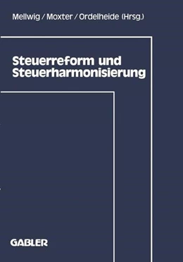 Abbildung von Mellwig | Steuerreform und Steuerharmonisierung | 1. Auflage | 2013 | beck-shop.de