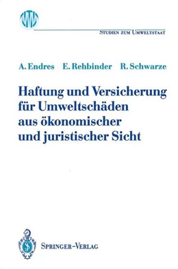 Abbildung von Endres / Rehbinder | Haftung und Versicherung für Umweltschäden aus ökonomischer und juristischer Sicht | 1. Auflage | 2013 | beck-shop.de