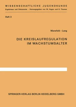Abbildung von Mansfeld / Lang | Die Kreislaufregulation im Wachstumsalter | 1. Auflage | 2019 | beck-shop.de