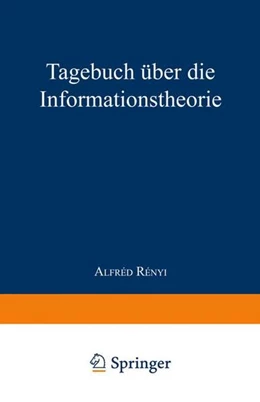 Abbildung von Renyi | Tagebuch über die Informationstheorie | 1. Auflage | 2019 | beck-shop.de