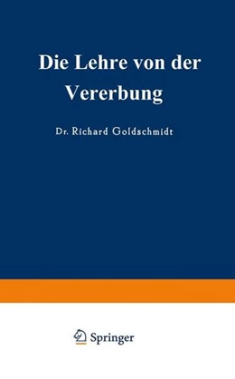 Abbildung von Goldschmidt | Die Lehre von der Vererbung | 3. Auflage | 2019 | beck-shop.de