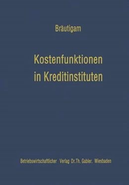 Abbildung von Bräutigam | Kostenfunktionen in Kreditinstituten | 1. Auflage | 2019 | beck-shop.de